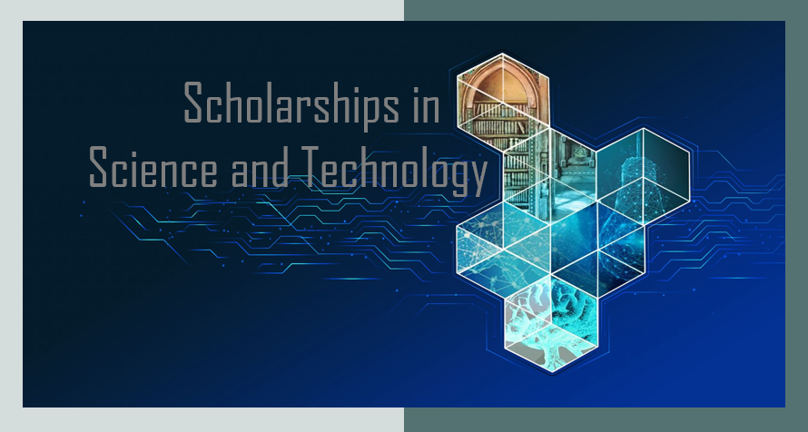 Best Scholarships in Science and Technology